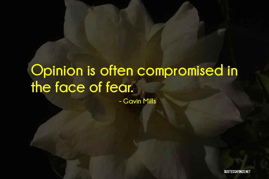 Opinion Is Quotes By Gavin Mills Opinion Is Quotes By Gavin Mills