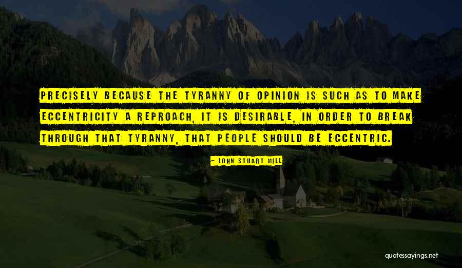 Opinion Is Quotes By John Stuart Mill Opinion Is Quotes By John Stuart Mill