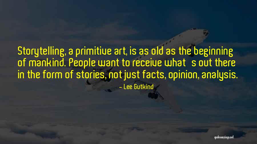 Opinion Is Quotes By Lee Gutkind Opinion Is Quotes By Lee Gutkind