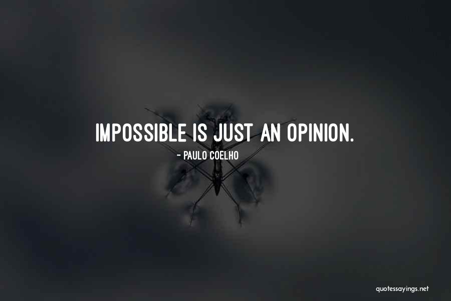 Opinion Is Quotes By Paulo Coelho Opinion Is Quotes By Paulo Coelho