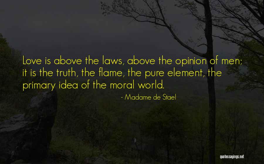 Opinion Quotes By Madame De Stael