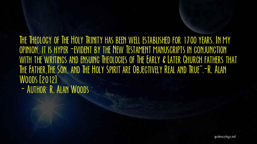 Opinion Quotes By R. Alan Woods