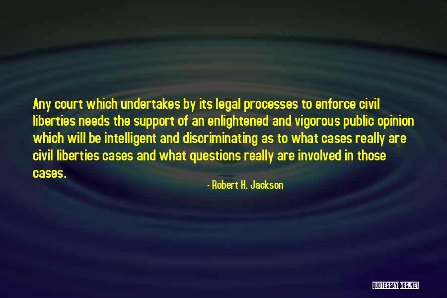 Opinion Quotes By Robert H. Jackson Opinion Quotes By Robert H. Jackson