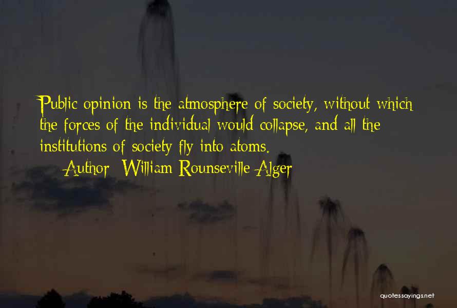 Opinion Quotes By William Rounseville Alger