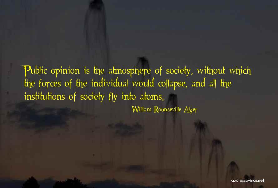 Opinion Quotes By William Rounseville Alger