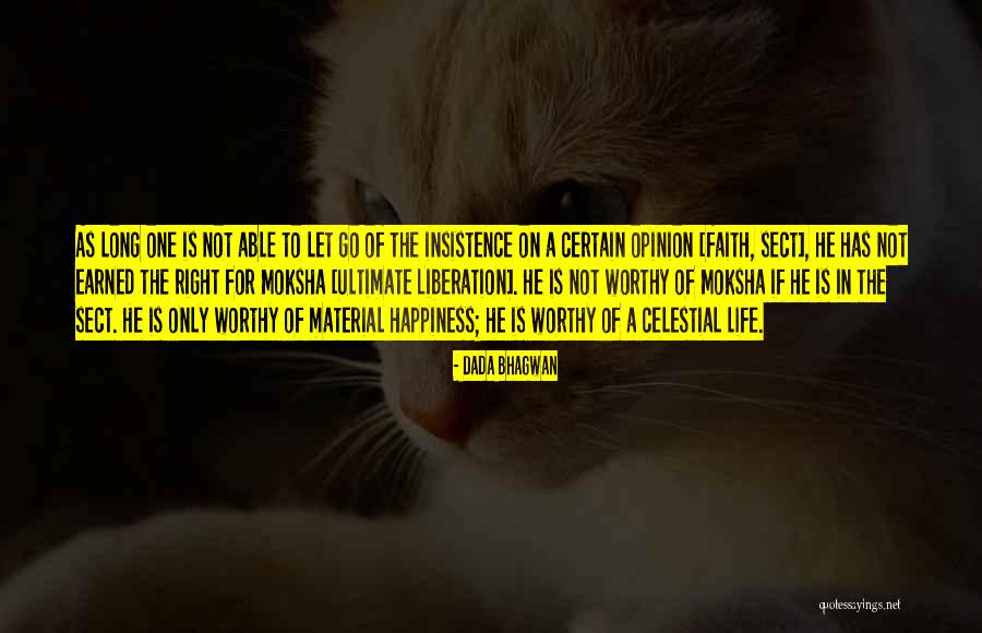 Opinion Quotes Quotes By Dada Bhagwan Opinion Quotes Quotes By Dada Bhagwan