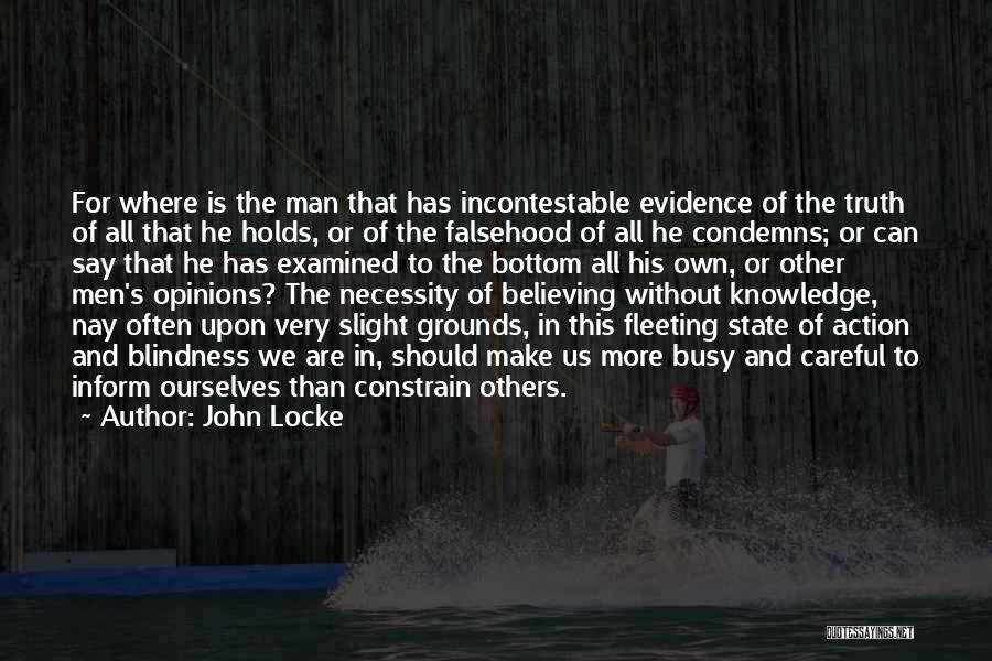 Opinion Without Knowledge Quotes By John Locke