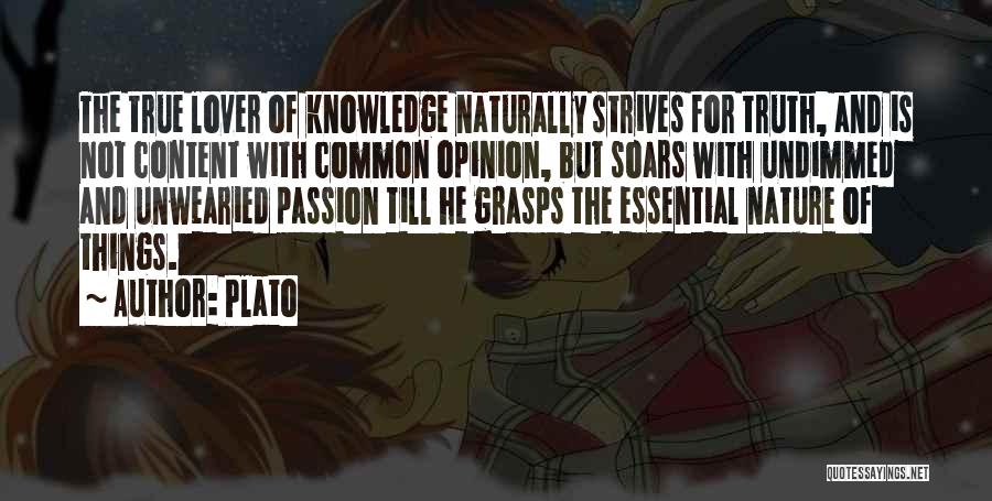 Opinion Without Knowledge Quotes By Plato