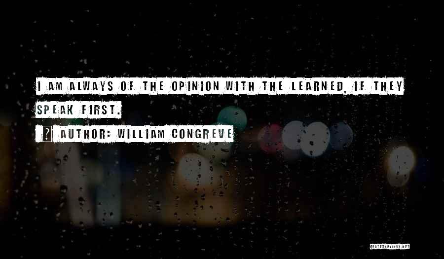 Opinion Without Knowledge Quotes By William Congreve