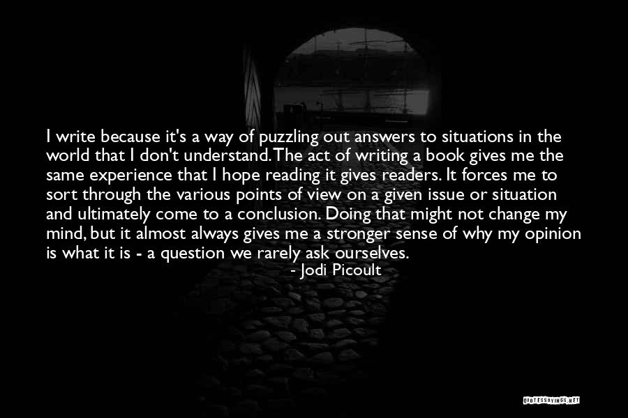 Opinion Writing Quotes By Jodi Picoult Opinion Writing Quotes By Jodi Picoult