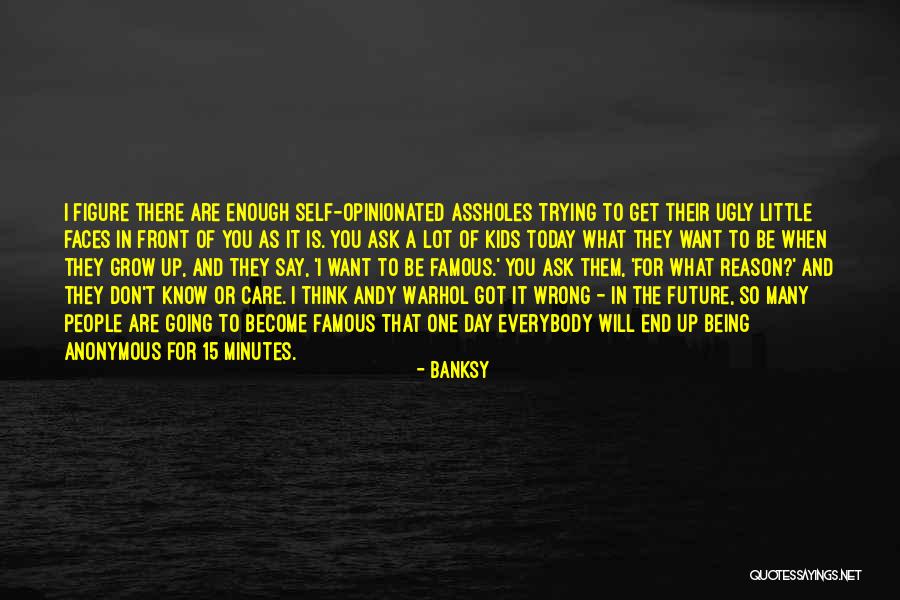 Opinionated Quotes By Banksy