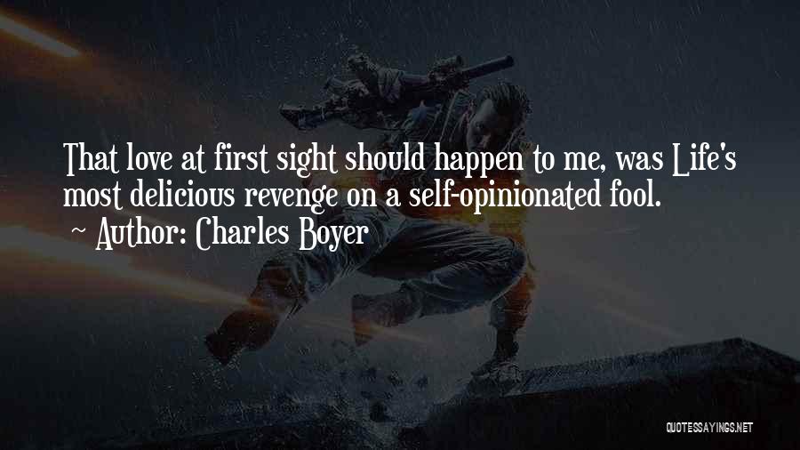 Opinionated Quotes By Charles Boyer