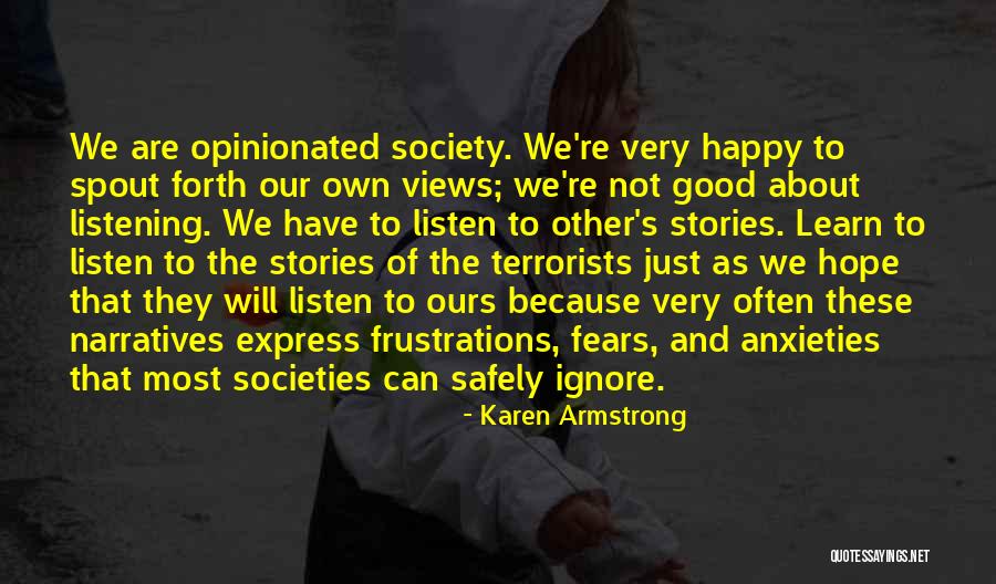 Opinionated Quotes By Karen Armstrong