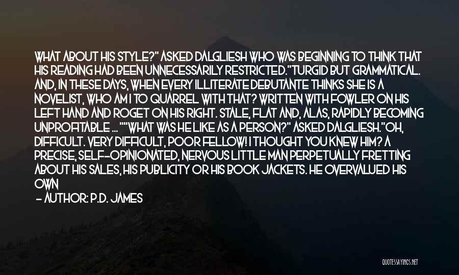 Opinionated Quotes By P.D. James