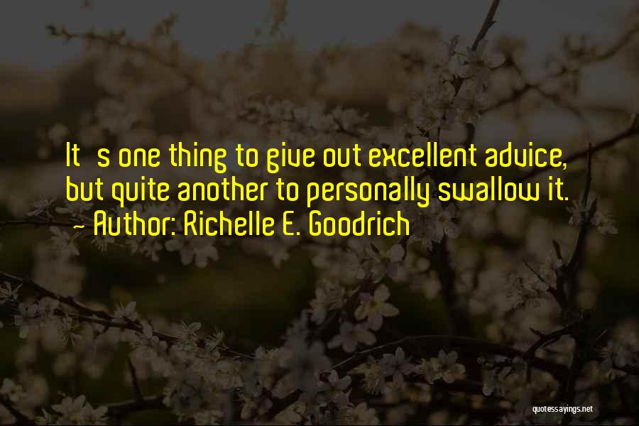 Opinions And Advice Quotes By Richelle E. Goodrich