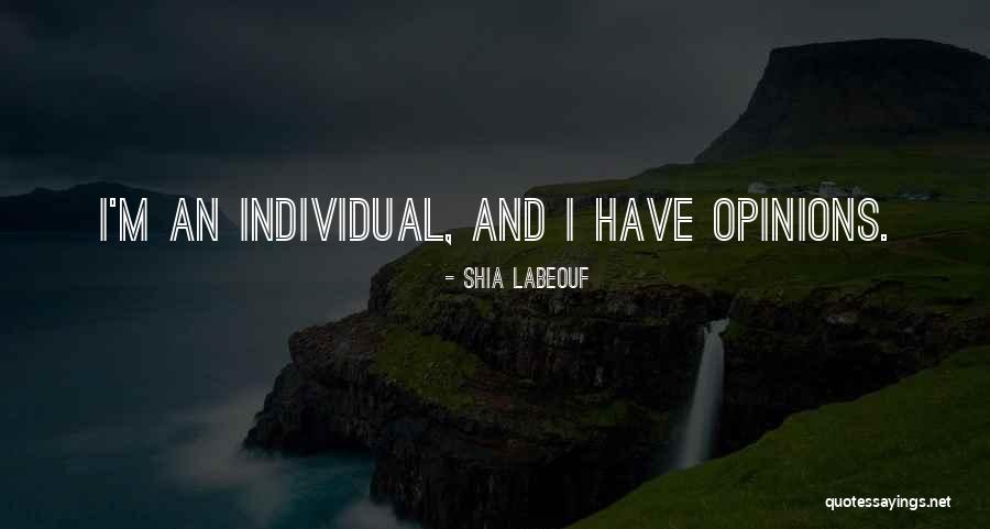 Opinions And Quotes By Shia Labeouf