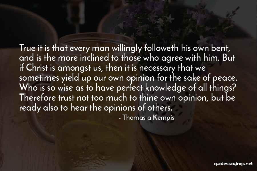 Opinions And Quotes By Thomas A Kempis