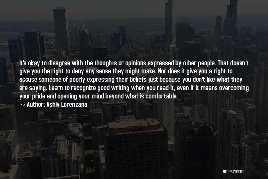 Opinions Are Like Quotes By Ashly Lorenzana