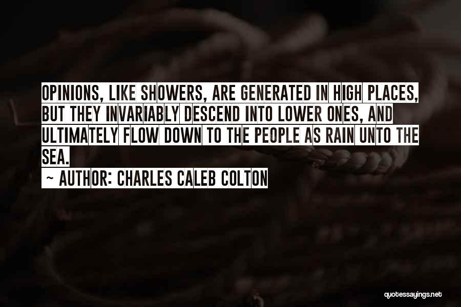 Opinions Are Like Quotes By Charles Caleb Colton