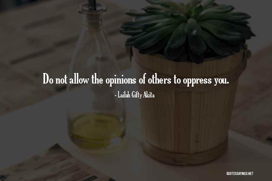 Opinions Of Others Quotes By Lailah Gifty Akita