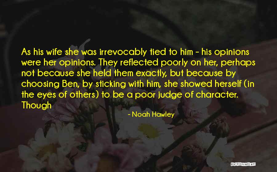 Opinions Of Others Quotes By Noah Hawley