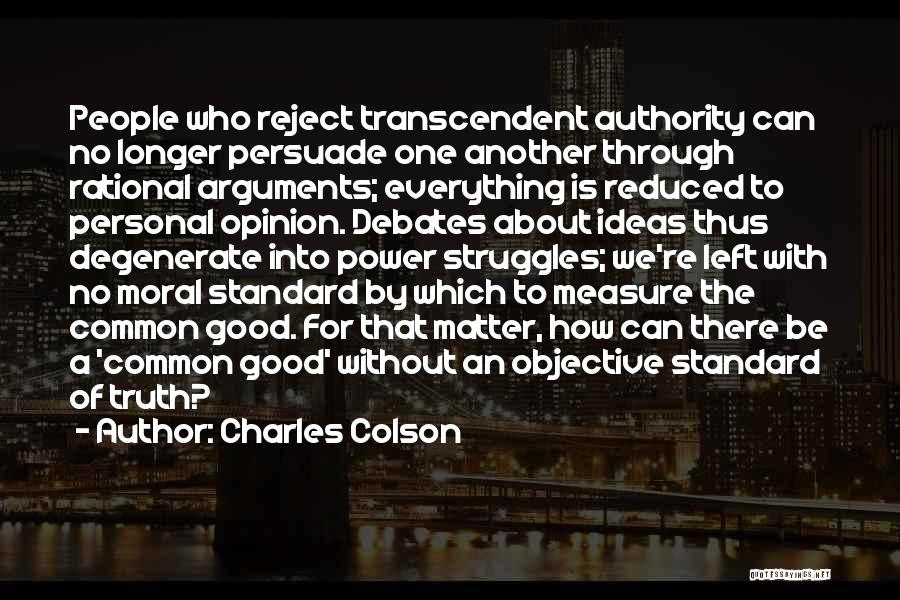 Opinions That Matter Quotes By Charles Colson