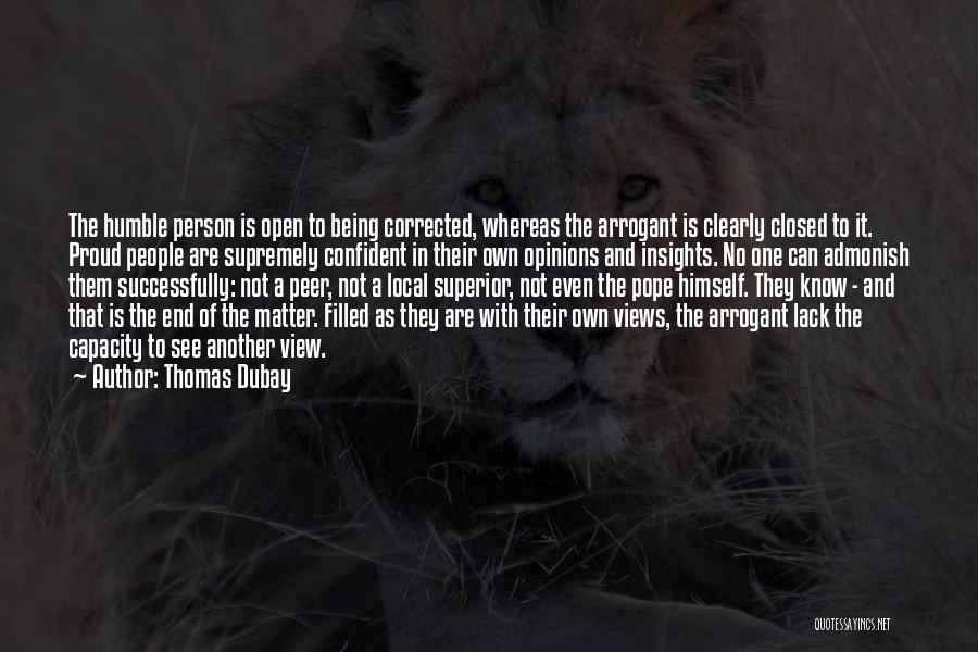 Opinions That Matter Quotes By Thomas Dubay