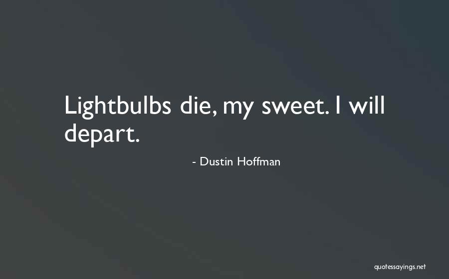Opinyon O Quotes By Dustin Hoffman Opinyon O Quotes By Dustin Hoffman