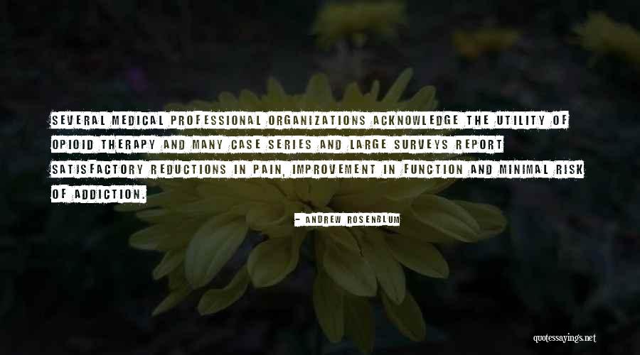 Opioid Use Quotes By Andrew Rosenblum Opioid Use Quotes By Andrew Rosenblum