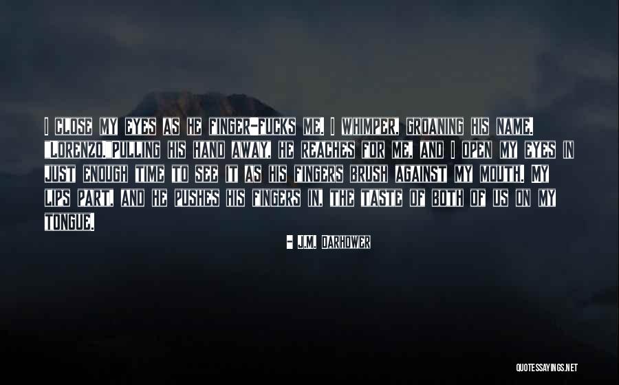 Opisthokonta Quotes By J.M. Darhower Opisthokonta Quotes By J.M. Darhower