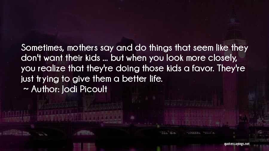 Oplevelser I K Benhavn Quotes By Jodi Picoult