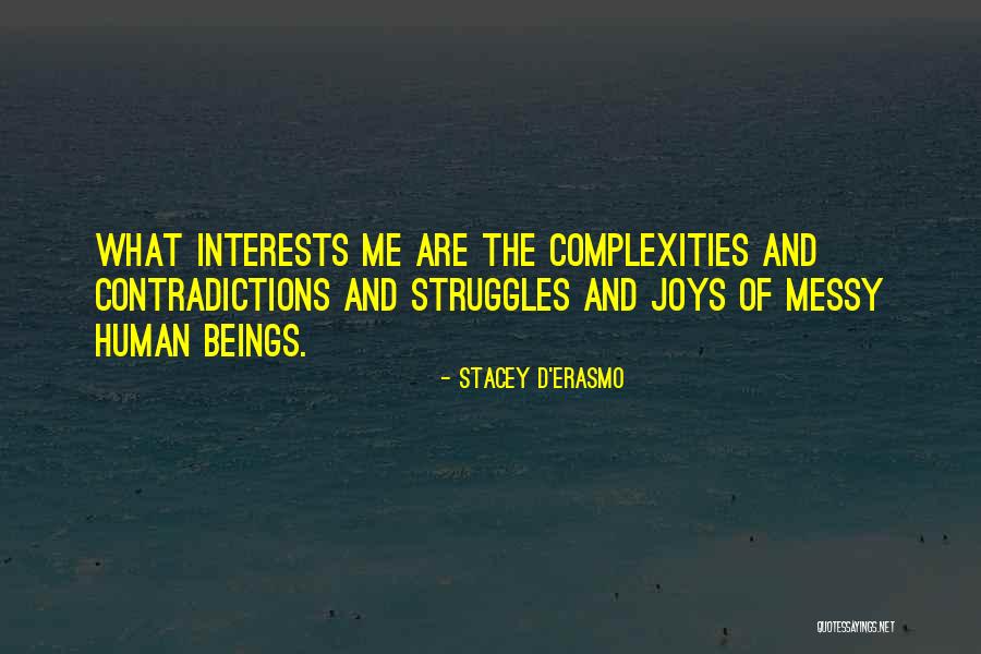 Oplever Quotes By Stacey D'Erasmo Oplever Quotes By Stacey D'Erasmo