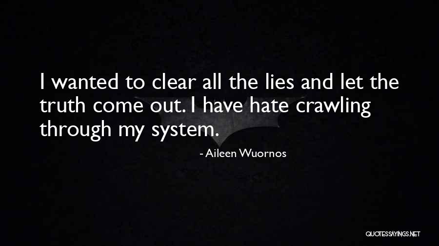 Opnieuw En Quotes By Aileen Wuornos Opnieuw En Quotes By Aileen Wuornos