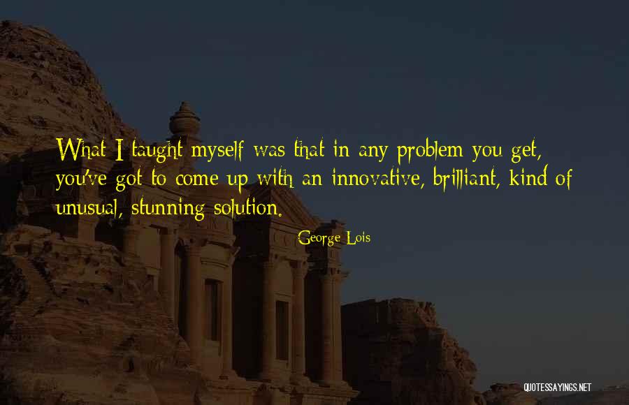 Opnieuw En Quotes By George Lois Opnieuw En Quotes By George Lois