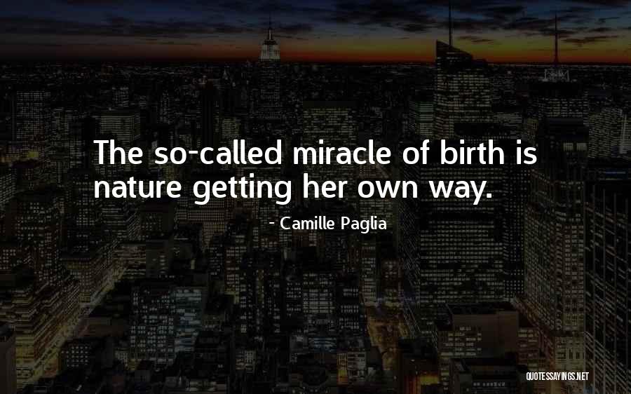 Oportuno Prestamos Quotes By Camille Paglia Oportuno Prestamos Quotes By Camille Paglia