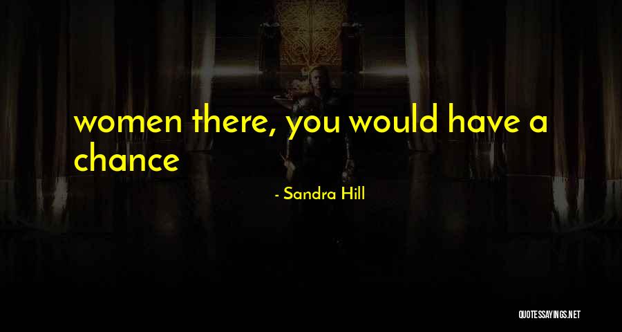 Oposicion Quotes By Sandra Hill Oposicion Quotes By Sandra Hill