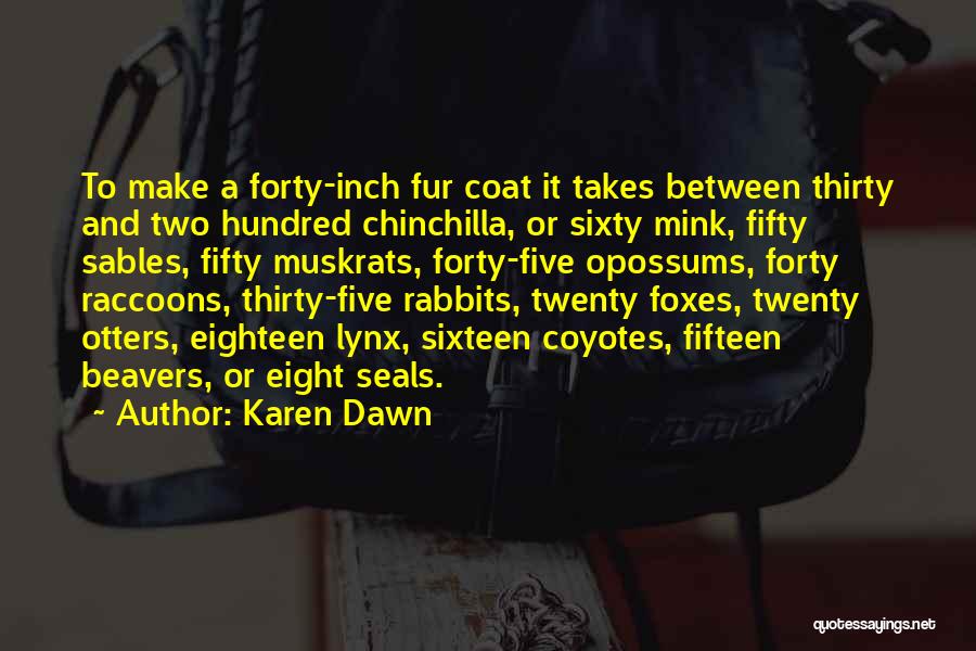 Opossums Quotes By Karen Dawn