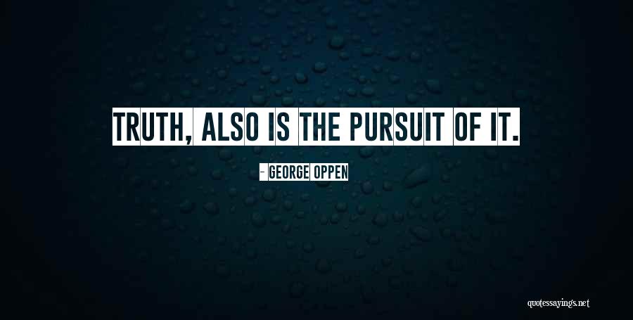 Oppen Quotes By George Oppen Oppen Quotes By George Oppen