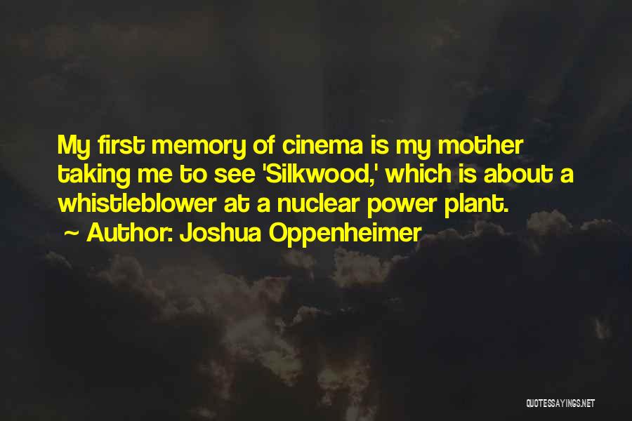 Oppenheimer Nuclear Quotes By Joshua Oppenheimer