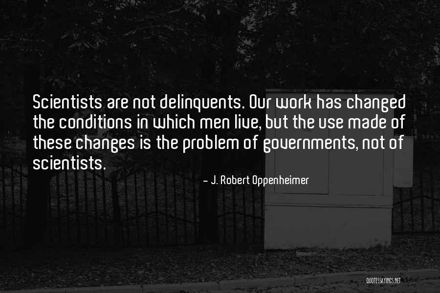 Oppenheimer Robert Quotes By J. Robert Oppenheimer