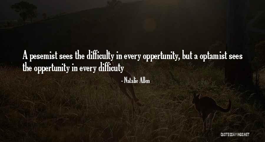Oppertunity Quotes By Natalie Allen Oppertunity Quotes By Natalie Allen