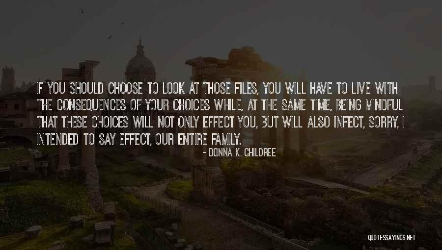 Oppervlakkige Ademhaling Quotes By Donna K. Childree Oppervlakkige Ademhaling Quotes By Donna K. Childree