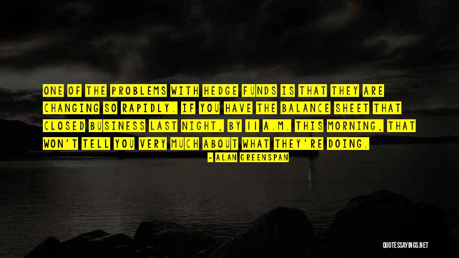 Oppervlakkige Mensen Quotes By Alan Greenspan Oppervlakkige Mensen Quotes By Alan Greenspan