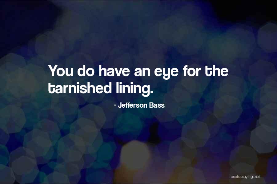 Oppiaceo Quotes By Jefferson Bass Oppiaceo Quotes By Jefferson Bass