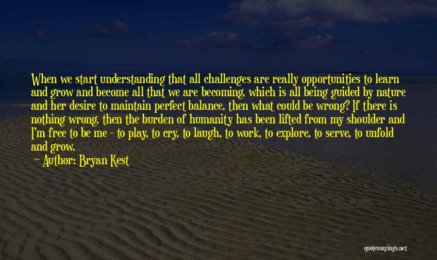 Opportunities And Challenges Quotes By Bryan Kest