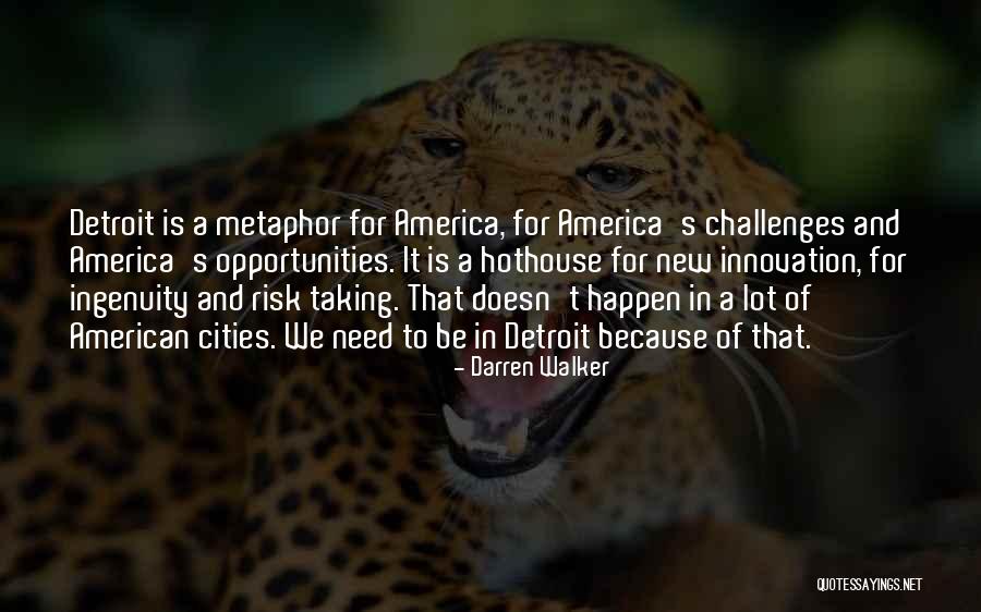 Opportunities And Challenges Quotes By Darren Walker