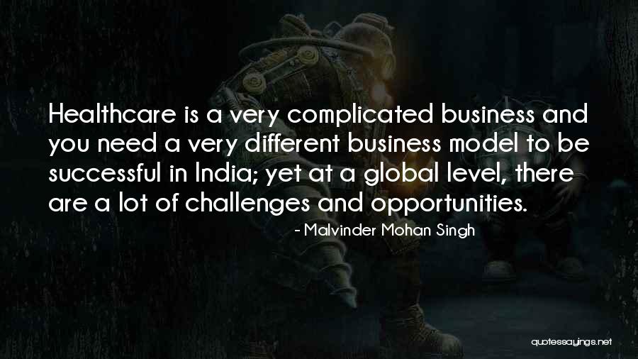 Opportunities And Challenges Quotes By Malvinder Mohan Singh