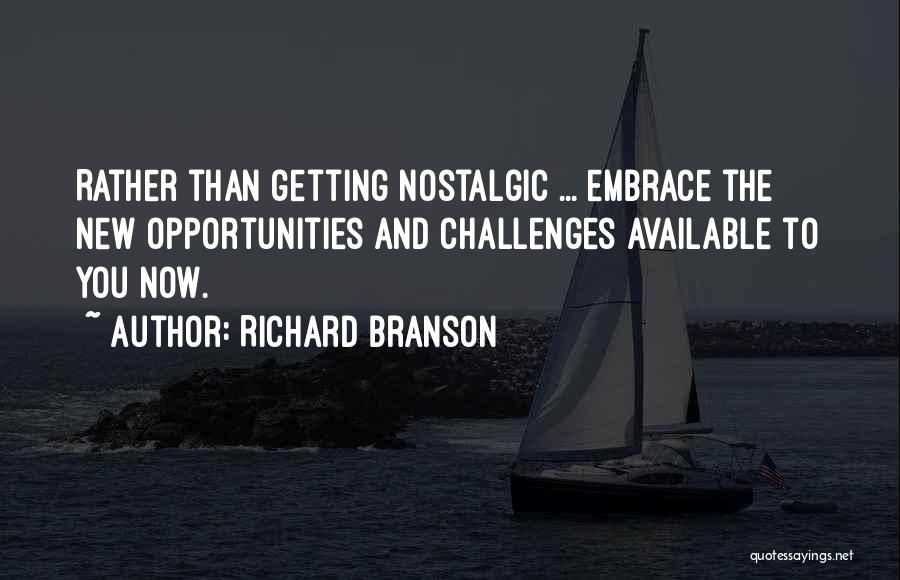 Opportunities And Challenges Quotes By Richard Branson