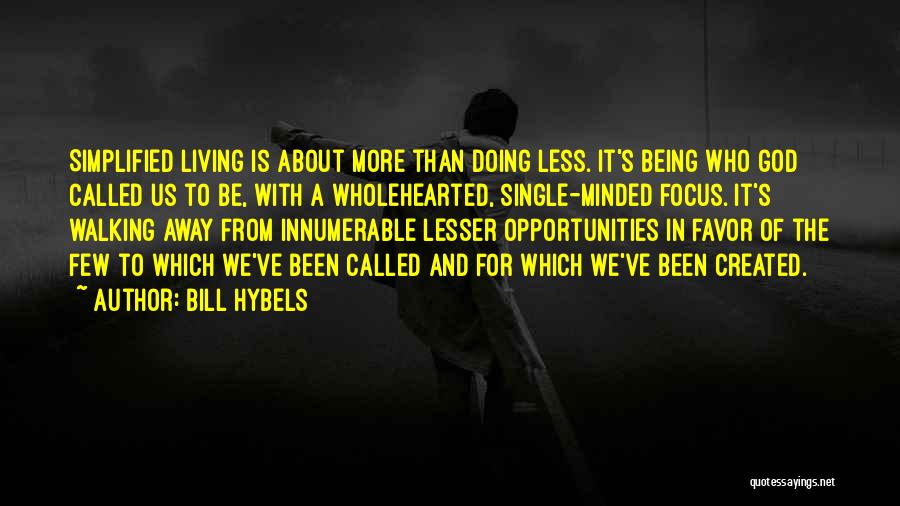 Opportunities And God Quotes By Bill Hybels