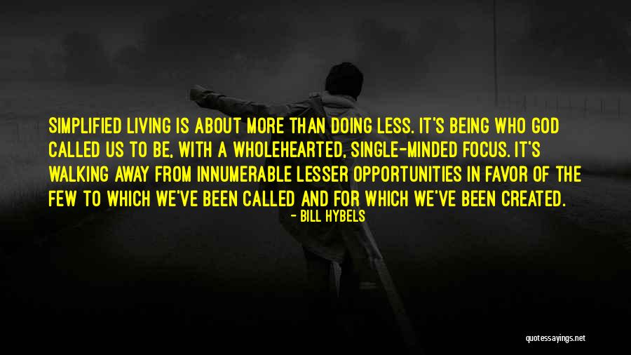 Opportunities And God Quotes By Bill Hybels